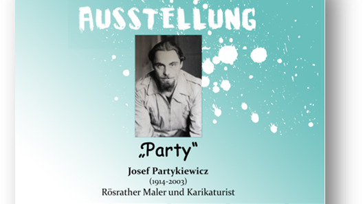 Ausstellung Josef Partykiewicz "Party" 